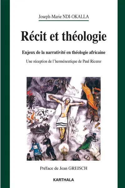 Récit et théologie : enjeux de la narrativité en théologie africaine : une réception de l'herméneutique de Paul Ricoeur