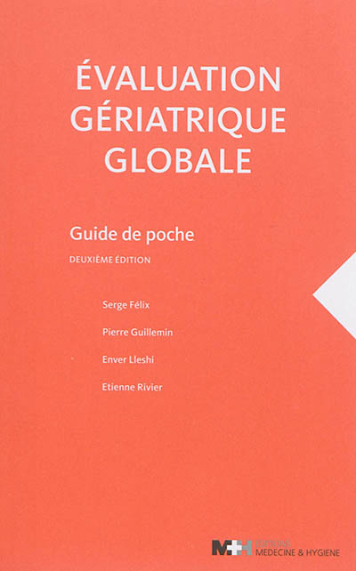 evaluation gériatrique globale : guide de poche
