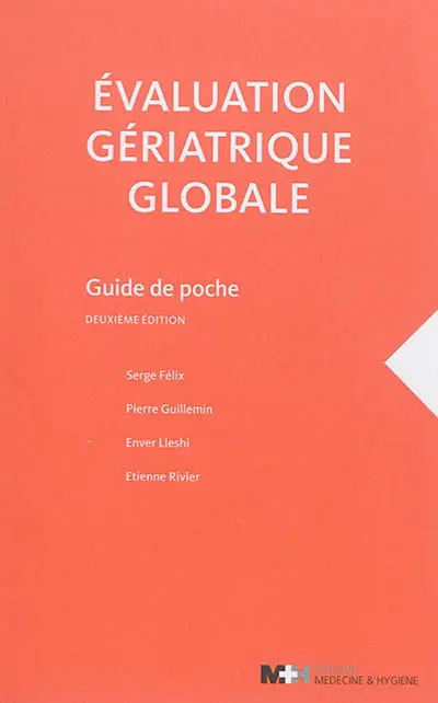Evaluation gériatrique globale : guide de poche Evaluation gériatrique globale : guide de poche