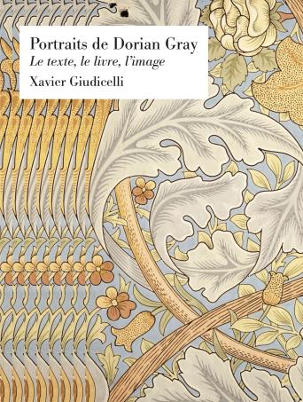 Portraits de Dorian Gray : le texte, le livre, l'image