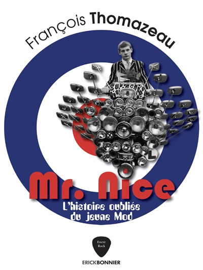 couverture du livre Mr Nice : l'histoire oubliée du jeune Mod