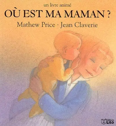 Où est ma maman ? : un livre animé