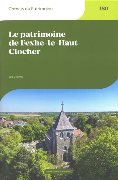 Le patrimoine de Fexhe-le-Haut-Clocher Le patrimoine de Fexhe-le-Haut-Clocher