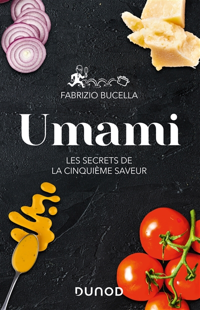 Umami : les secrets de la cinquième saveur