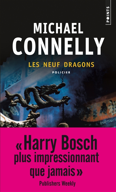 Une enquête de Harry Bosch. Les neuf dragons