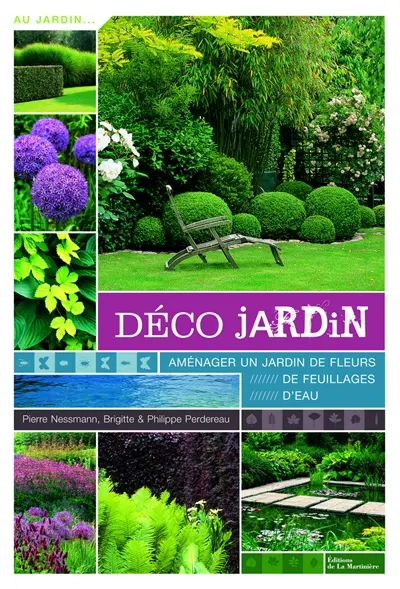 Déco jardin : aménager un jardin de fleurs, de feuillages, d'eau