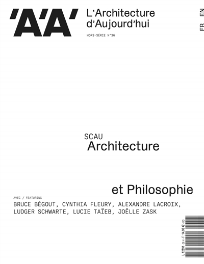 Architecture d'aujourd'hui (L'), hors série, n° 36. Scau : architecture et philosophie
