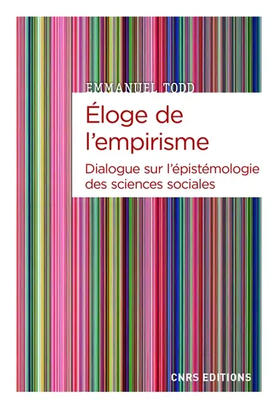 Eloge de l'empirisme : dialogue sur l'épistémologie des sciences sociales