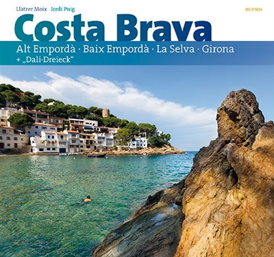 Costa Brava : Alt Empordà, Baix Empordà, La Selva, Girona + Dali-Dreieck