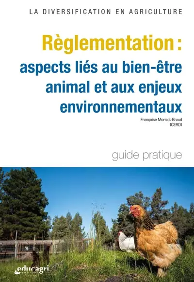 Règlementation : aspects liés au bien-être animal et aux enjeux environnementaux