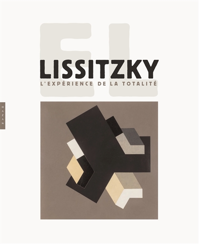 El Lissitzky : l'expérience de la totalité
