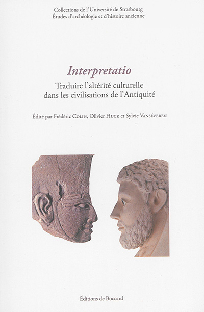 Interpretatio : traduire l'altérité culturelle dans les civilisations de l'Antiquité