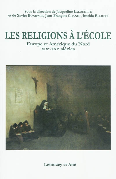 Les religions à l'école : Europe et Amérique du Nord (XIXe -XXIe siècles)