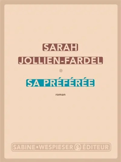 Sa préférée - Sarah Jollien-Fardel 