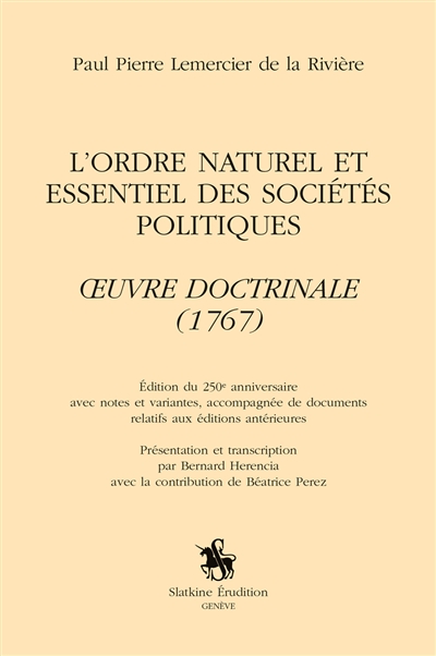 L'ordre naturel et essentiel des sociétés politiques : oeuvre doctrinale (1767)