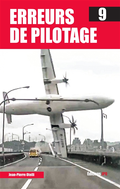 Erreurs de pilotage. Vol. 9