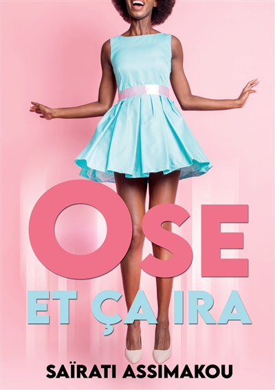 Ose et ça ira