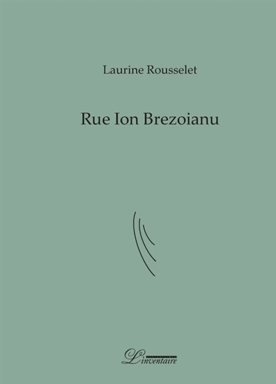 Rue Ion Brezoianu : poème-fleuve