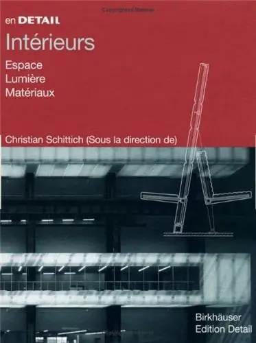 Intérieurs : espace, lumière, matériaux