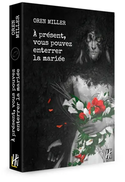 A présent, vous pouvez enterrer la mariée