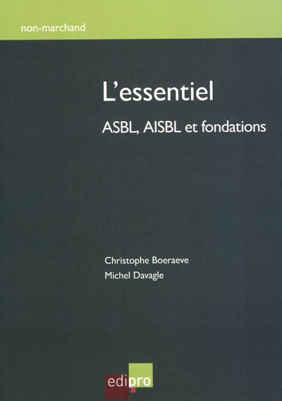 L'essentiel ASBL, AISBL et fondations