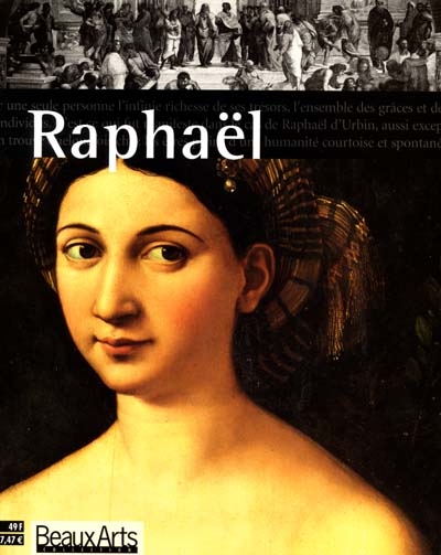 Raphaël : grâce et beauté : exposition, Paris, Musée du Luxembourg, 10 oct. 2001-15 janv. 2002