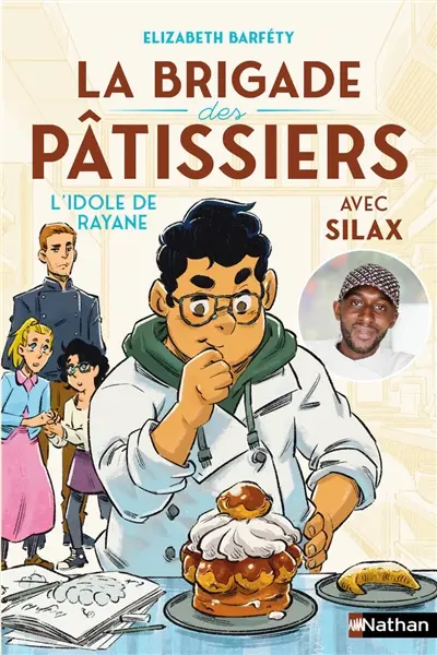 La brigade des pâtissiers. Vol. 4. L'idole de Rayane