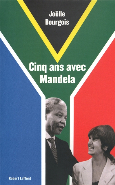 Cinq ans avec Mandela