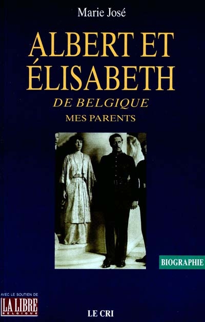 Albert et Elisabeth de Belgique, mes parents