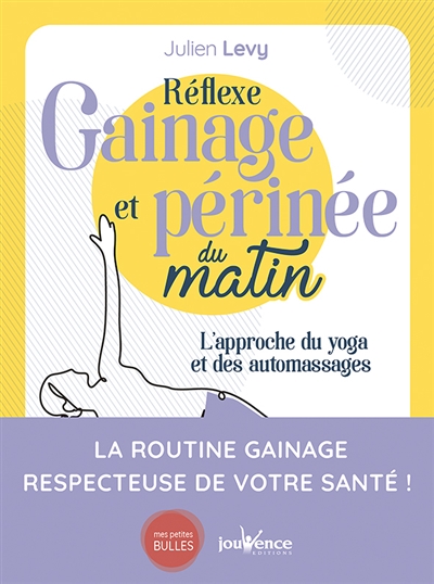 Réflexe gainage et périnée...