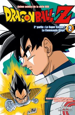 Dragon Ball Z : anime comics de la série télé : 2e partie, Le super Saïyen, le commando Ginyu. Vol. 2