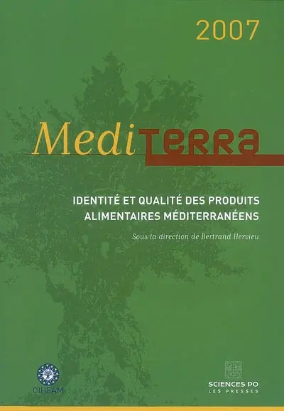 Mediterra 2007 : identité et qualité des produits alimentaires méditerranéens