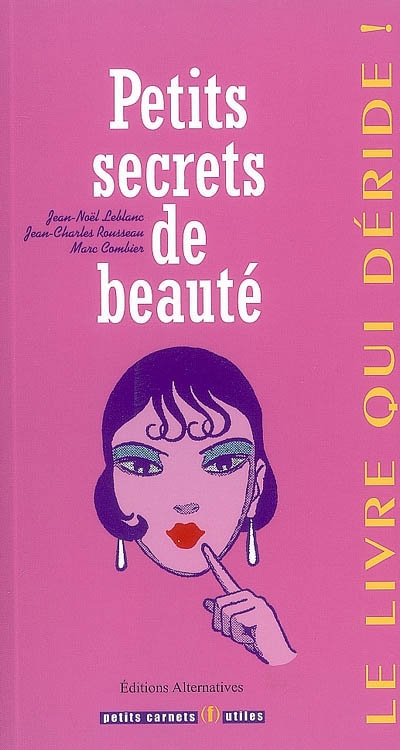 Petits secrets de beauté : le livre qui déride !