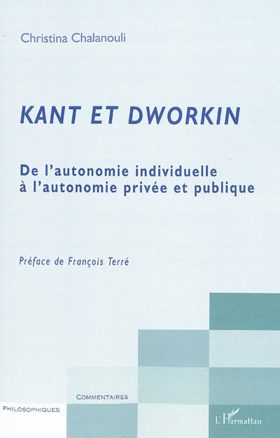 Kant et Dworkin : de l'autonomie individuelle à l'autonomie privée et publique