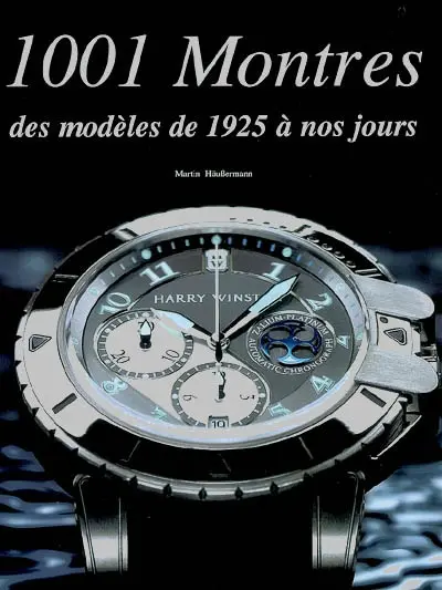 1.001 montres : des modèles de 1925 à nos jours