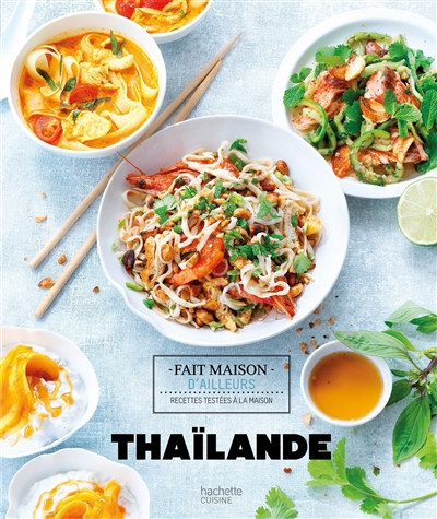 Thaïlande : recettes testées à la maison