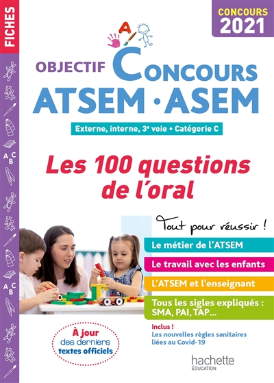 ATSEM-ASEM : les 100 questions de l'oral : externe, interne, 3e voie, catégorie C, concours 2021