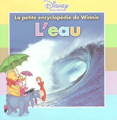 L'eau - La petite encyclopédie de Winnie