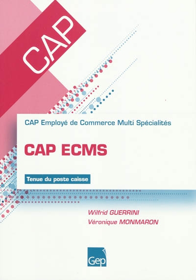 CAP ECMS, CAP Employé de Commerce Multi Spécialités : tenue du poste caisse