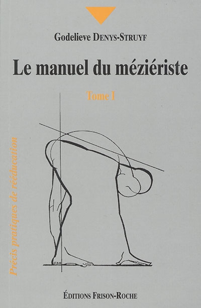 Le manuel du méziériste. Vol. 1