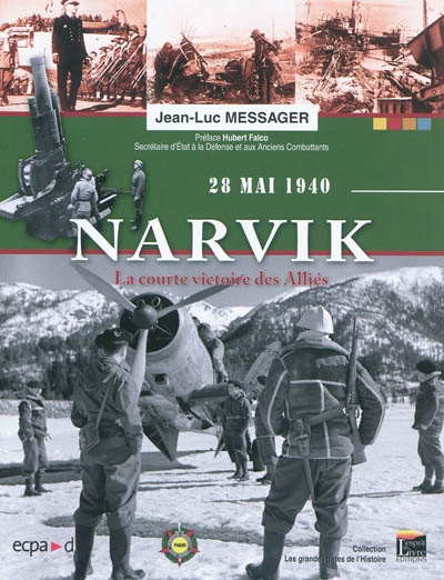 Narvik : 28 mai 1940 : la courte victoire alliée