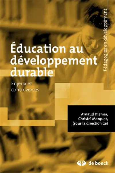 Education au développement durable : enjeux et controverses