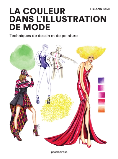 La couleur dans l'illustration de mode : techniques de dessin et de peinture