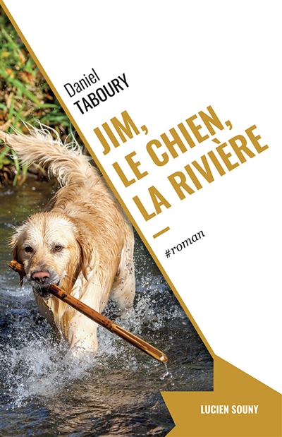 Jim, le chien, la rivière