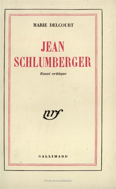Jean Schlumberger : essai critique