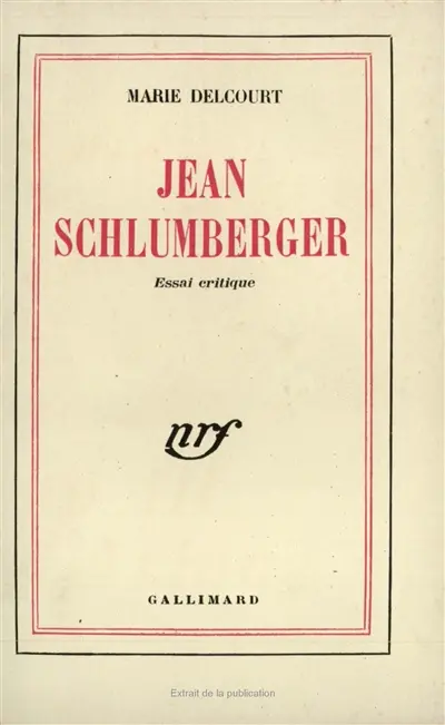 Jean Schlumberger : essai critique