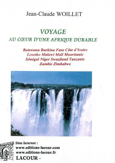 Ca pourrait être pire : voyage au coeur d'une Afrique durable : Botswana, Burkina Faso, Côte d'Ivoire, Lesotho, Malawi, Mali, Mauritanie, Sénégal, Niger, Swaziland, Tanzanie, Zambie, Zimbabwe