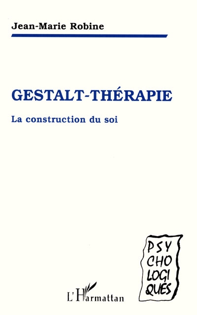 Gestalt-thérapie : la construction du soi