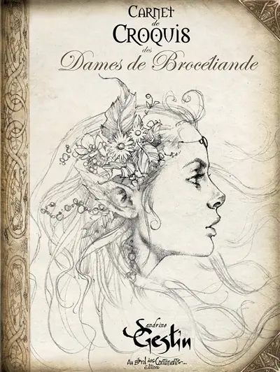 Carnet de croquis des Dames de Brocéliande