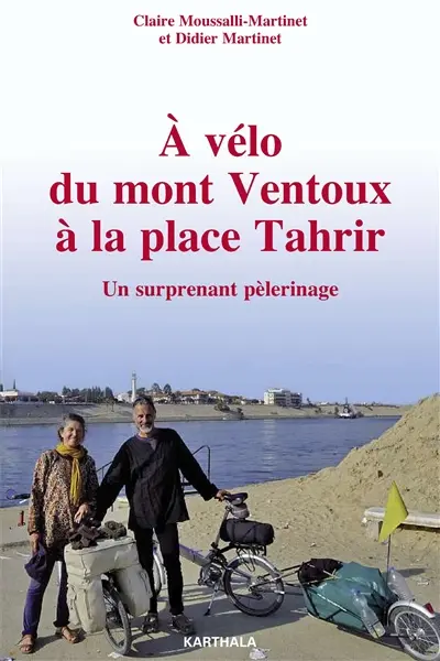 A vélo du mont Ventoux à la place Tahrir : un surprenant pèlerinage